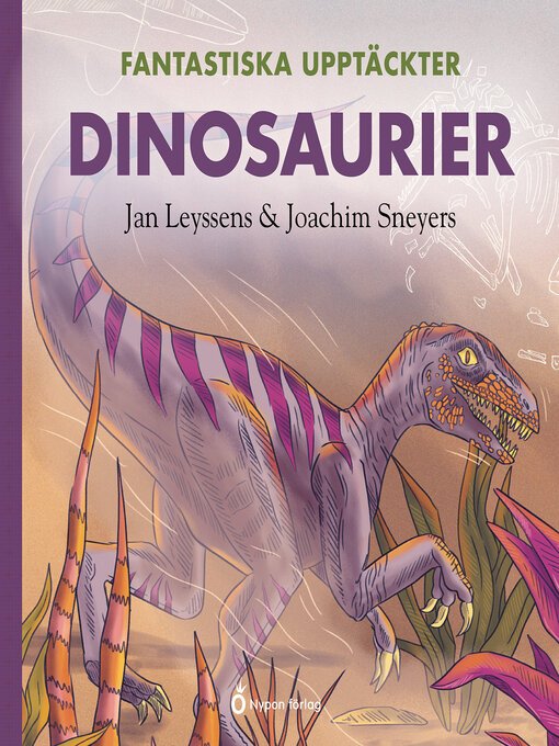 Titeldetaljer för Fantastiska upptäckter - Dinosaurier av Jan Leyssens - Tillgänglig